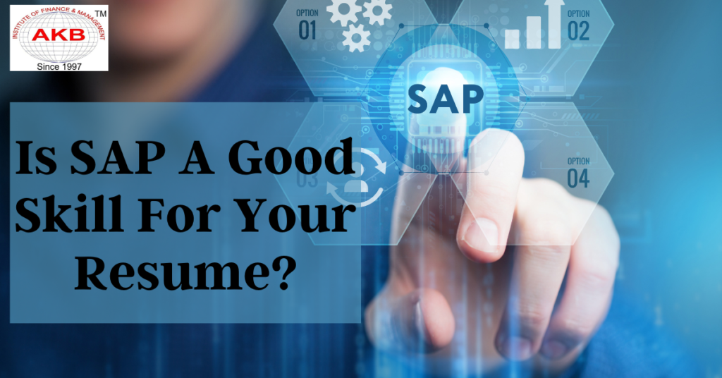 Is SAP A Good Skill For Your Resume?