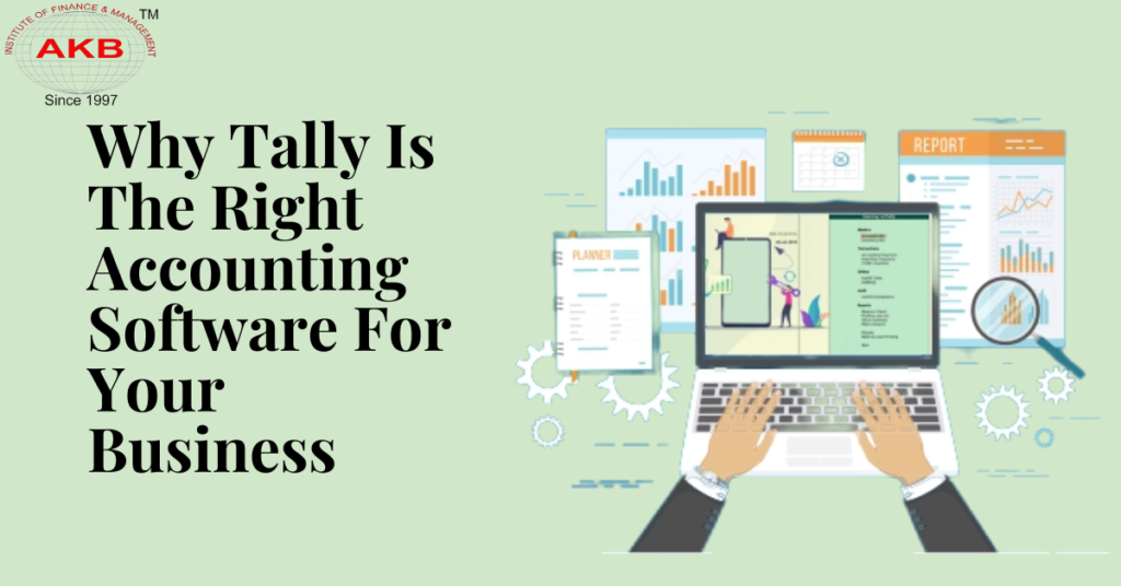 Why Tally Is The Right Accounting Software For Your Business
