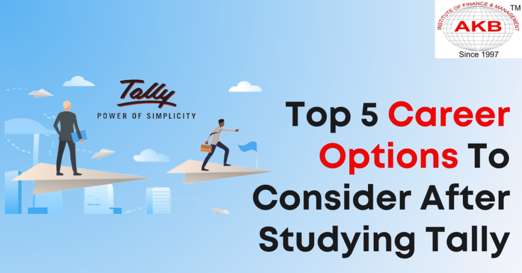 Top 5 Career Options To Consider After Studying Tally