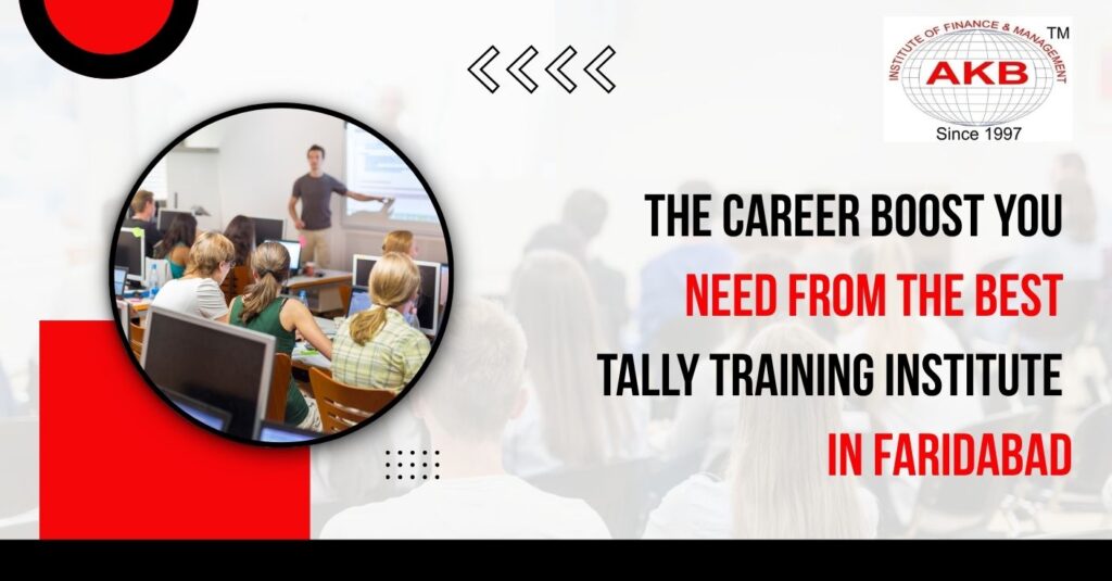 The Career Boost You Need from the Best Tally Training Institute in Faridabad
