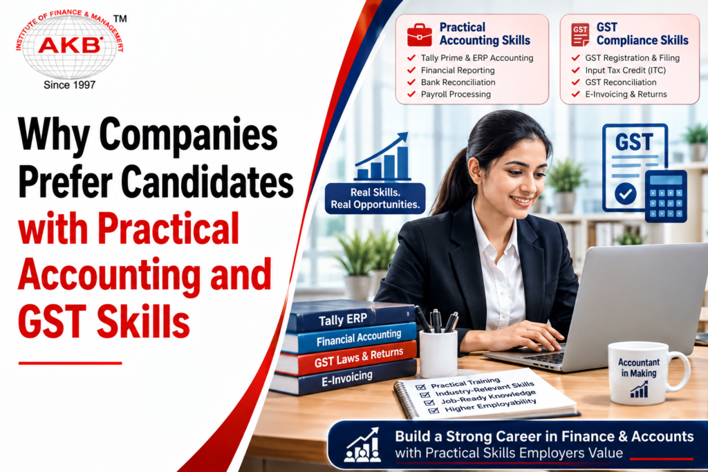 Why Companies Prefer Candidates with Practical Accounting and GST Skills
