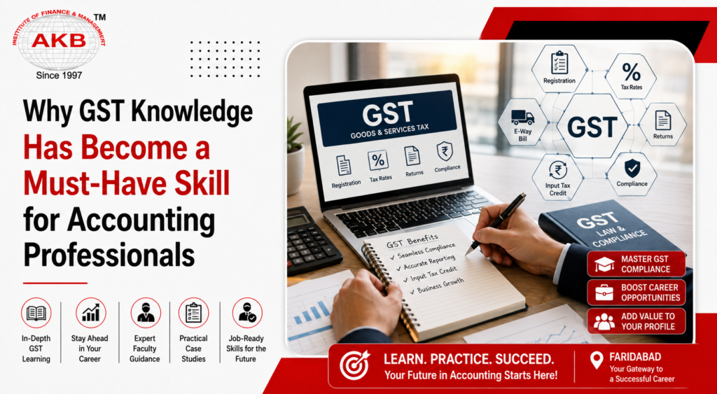 Why GST Knowledge Has Become a Must-Have Skill for Accounting Professionals